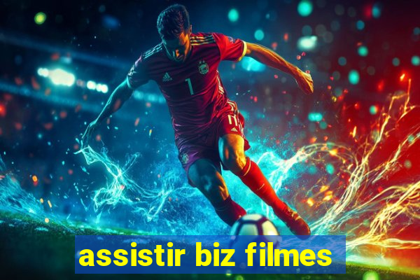 assistir biz filmes